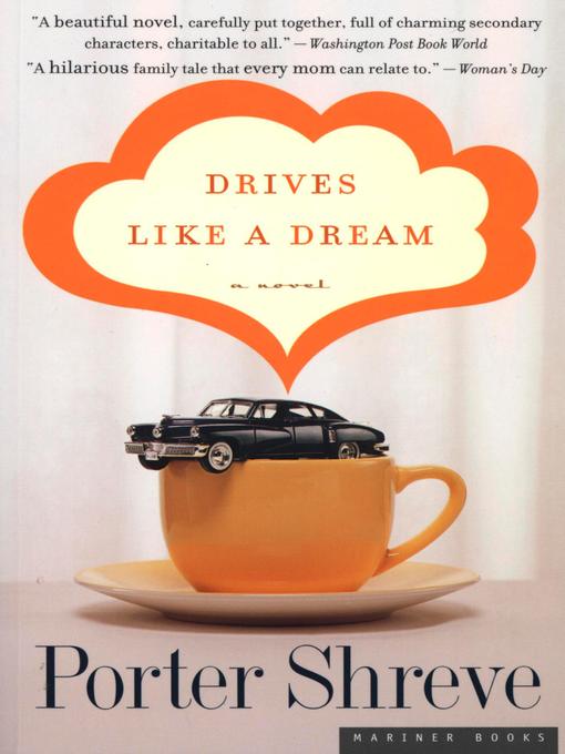 Title details for Drives Like a Dream by Porter Shreve - Available